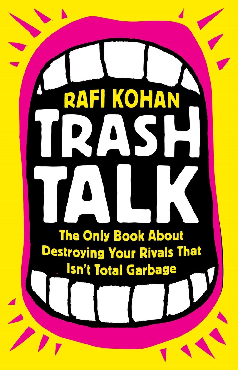 Trash Talk by Rafi Kohan - ISBN: 9781541788916