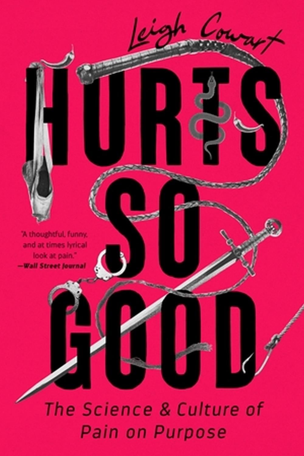 Hurts So Good by Leigh Cowart - ISBN: 9781541798038
