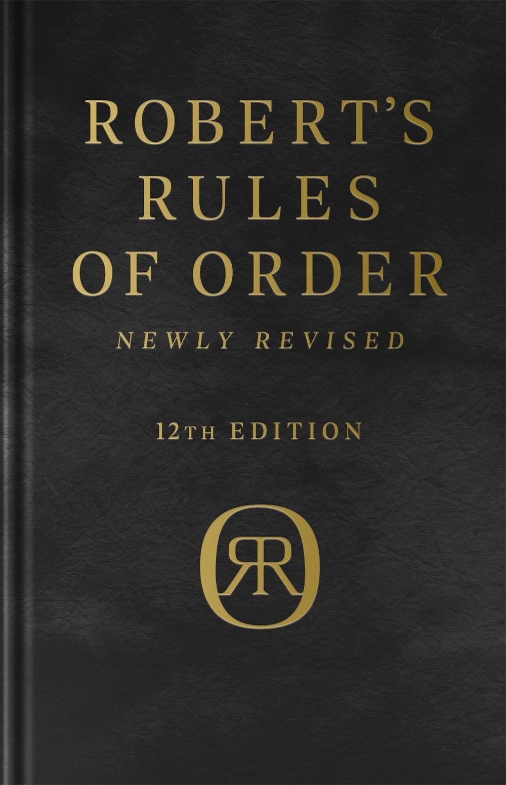 Robert's Rules of Order Newly Revised, Deluxe 12th edition by Henry Robert Robert - ISBN: 9781541798052