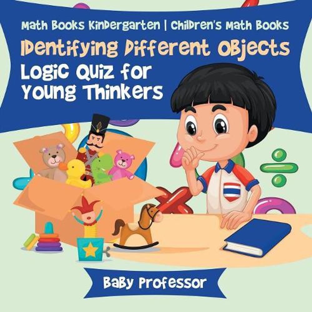 Identifying Differnt Objects Identifying Different Objects - Logic Quiz for Young Thinkers - Math ...