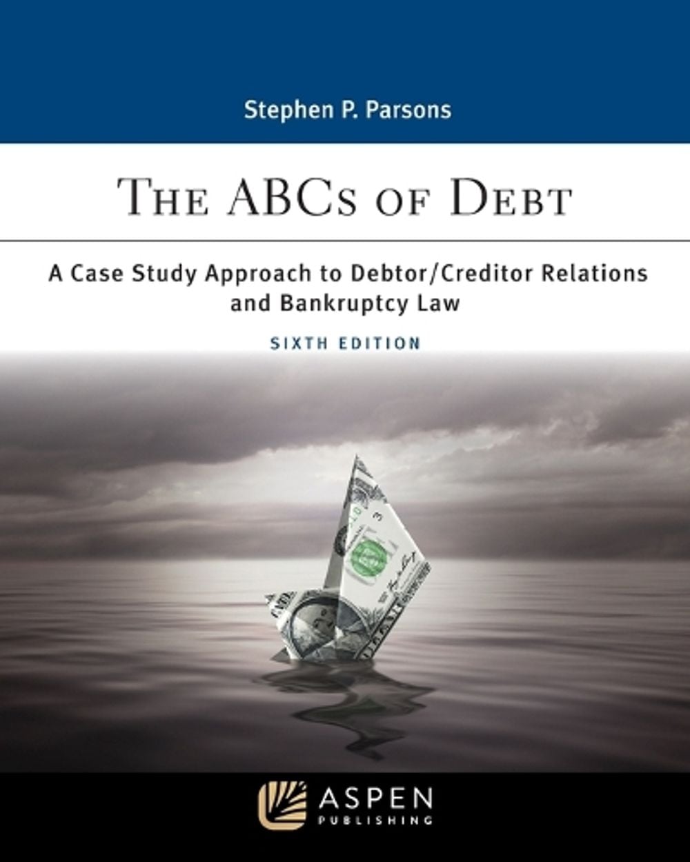 ABCs of Debt by Stephen P. Parsons - ISBN: 9781543840186