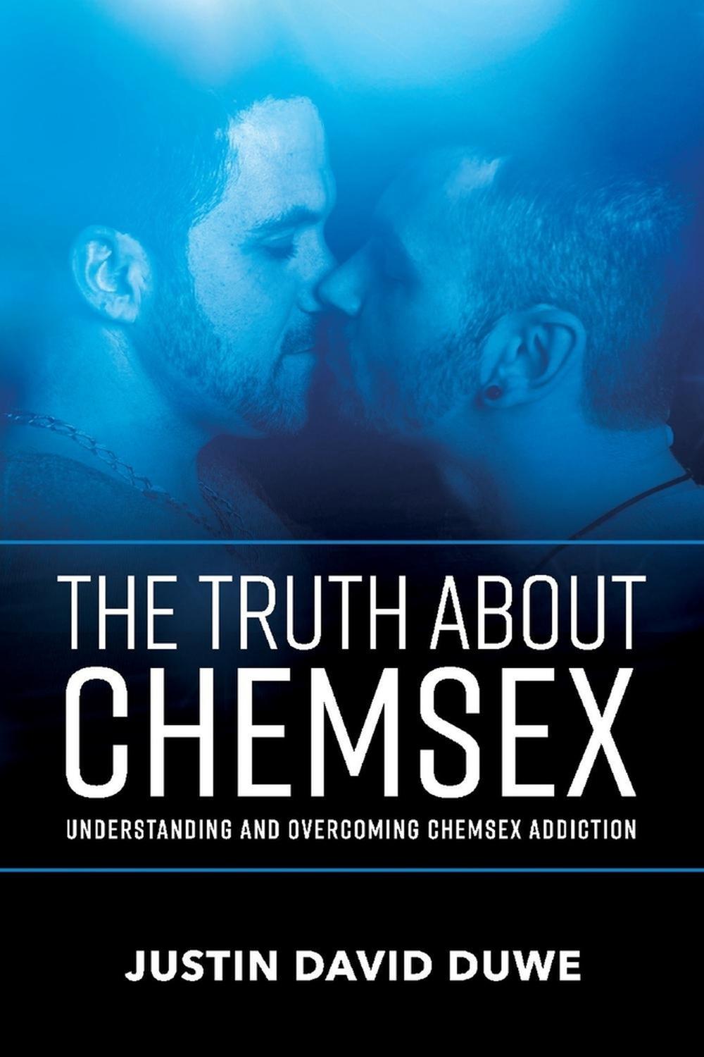 The Truth About Chemsex, 9781543926040