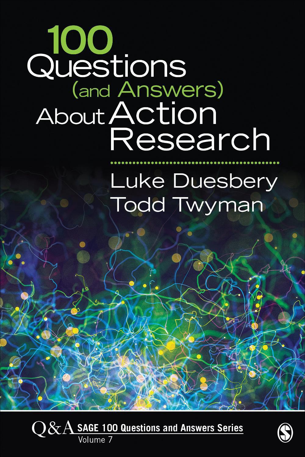 100 Questions (and Answers) About Action Research, 9781544305431