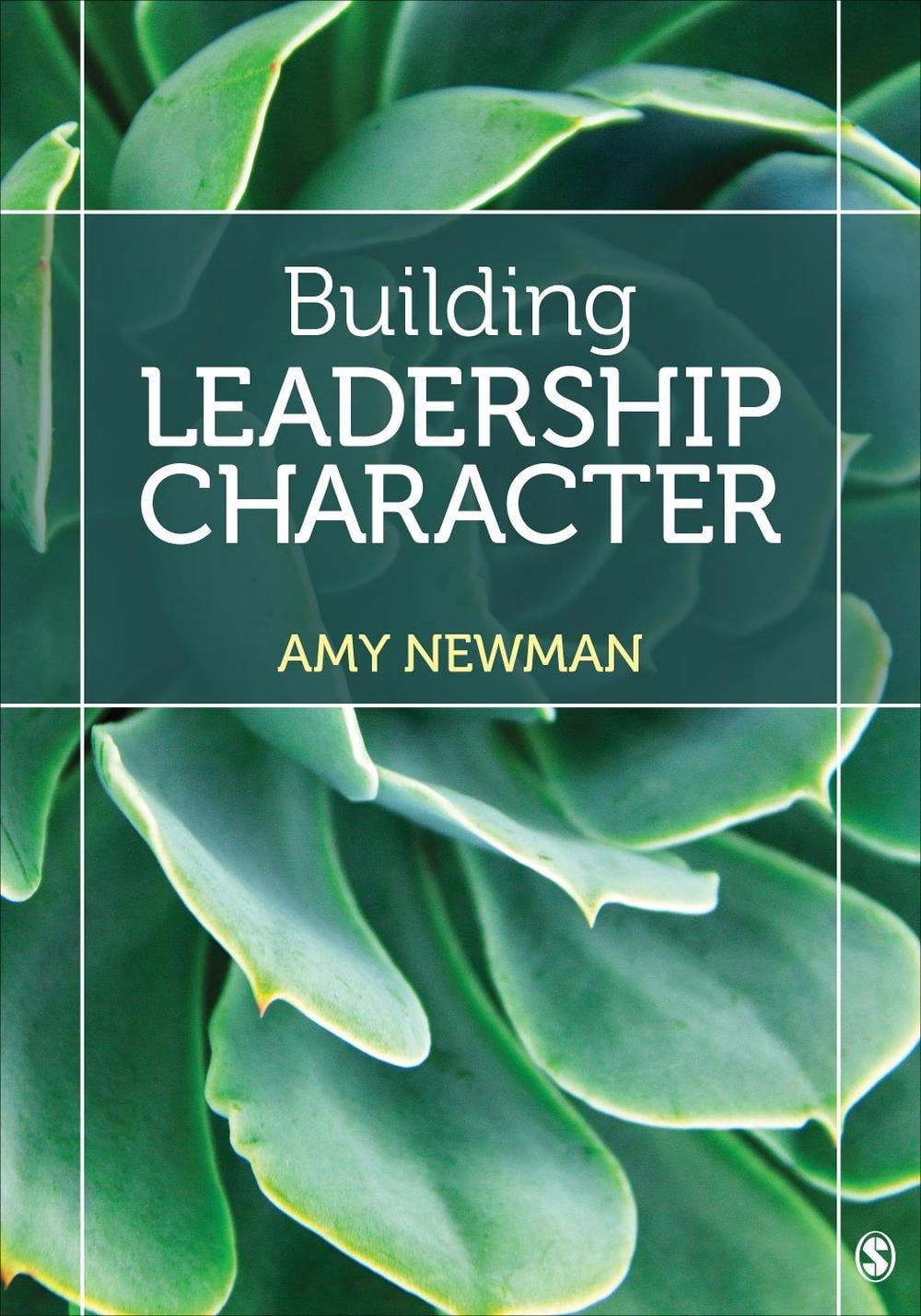 Building Leadership Character by Amy Newman - ISBN: 9781544307855
