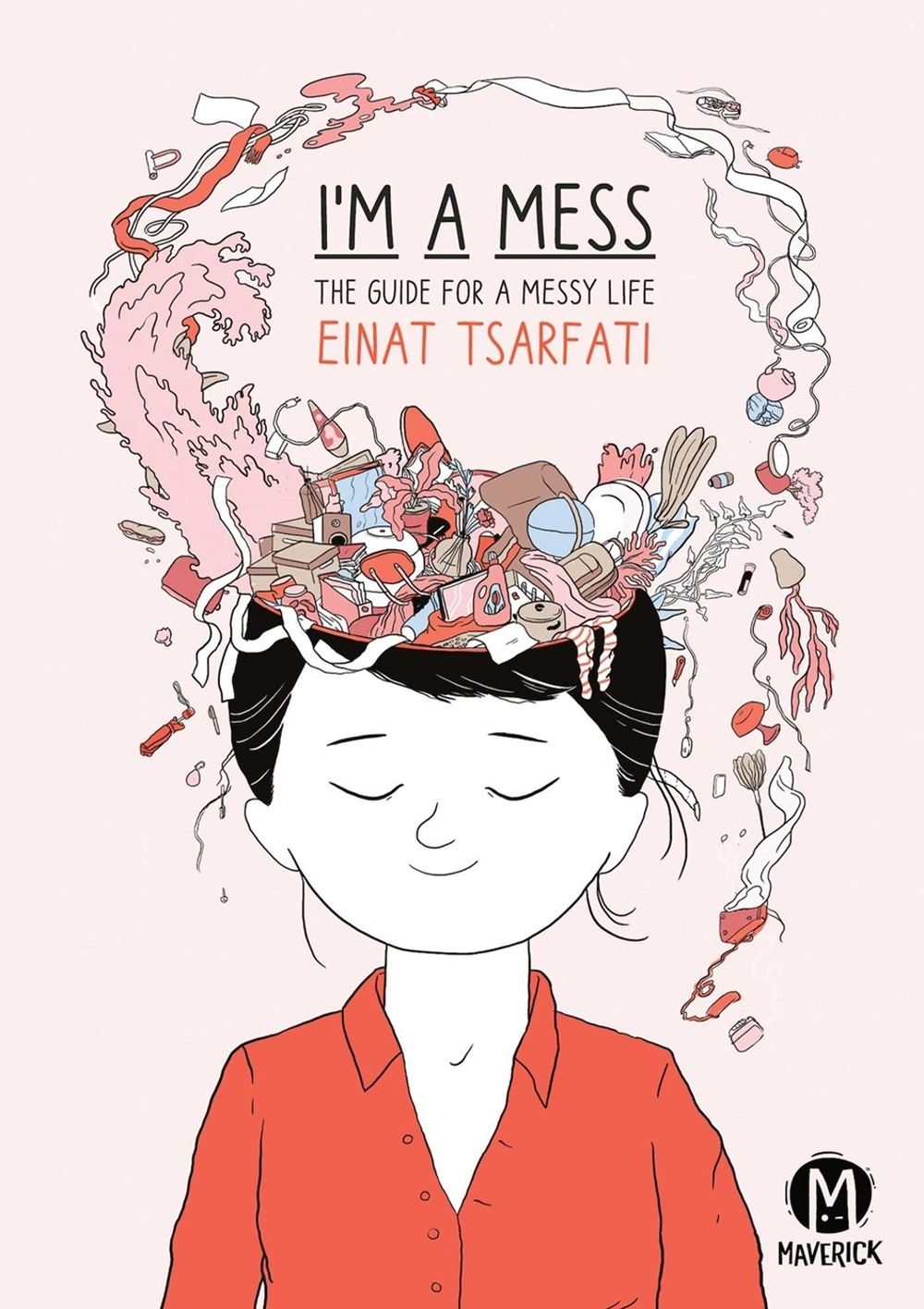 I'm A Mess by Einat Tsarfati - ISBN: 9781545800867
