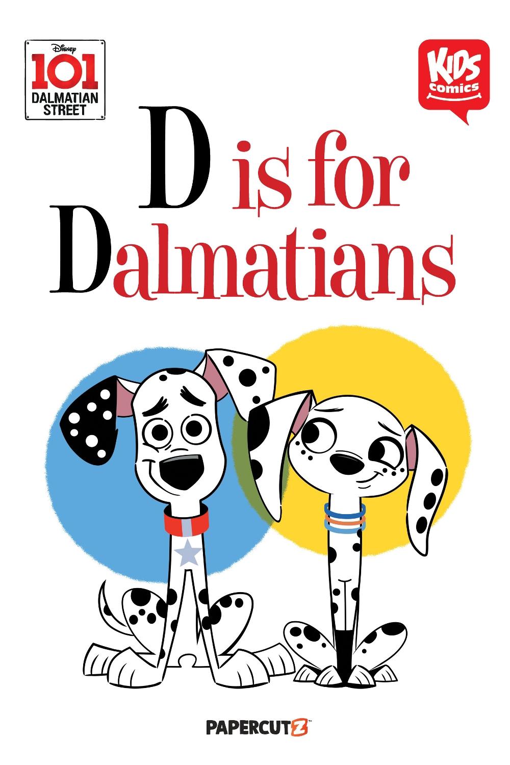 101 Dalmatians: D is for Dalmatian by The Disney Comics Group - ISBN: 9781545800928