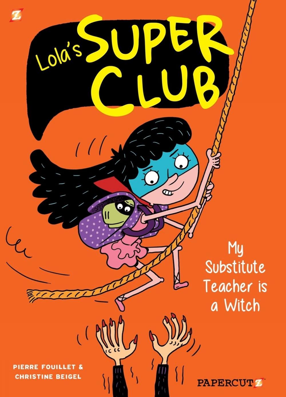 Lola's Super Club #2 by Christine Beigel - ISBN: 9781545806357
