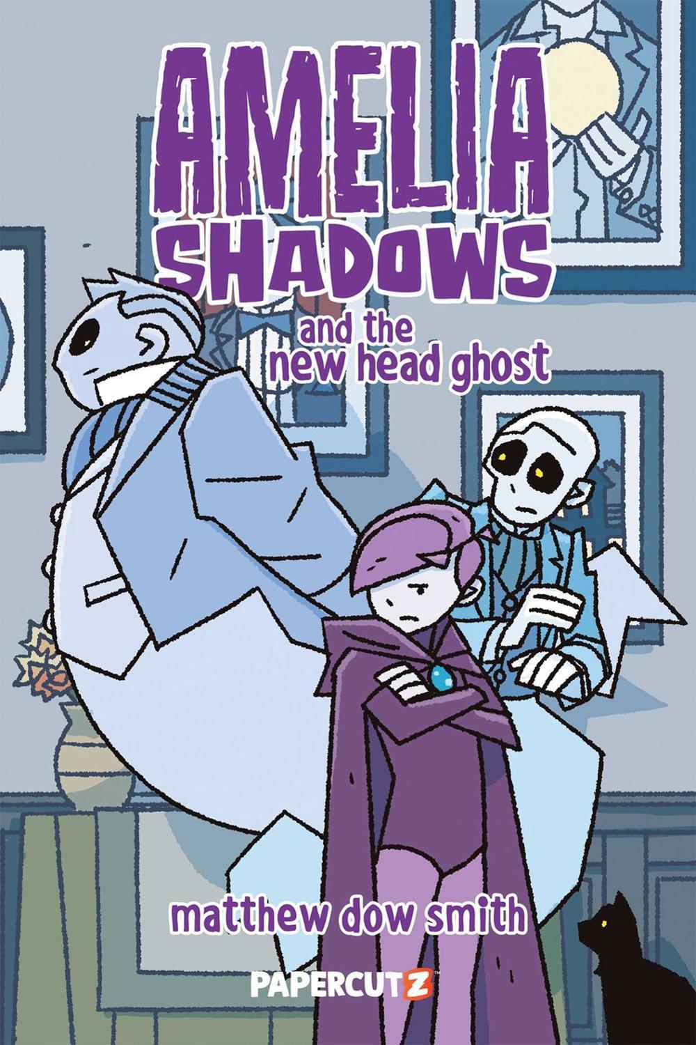 Amelia Shadows and the New Head Ghost by Matthew Dow Smith - ISBN: 9781545824580