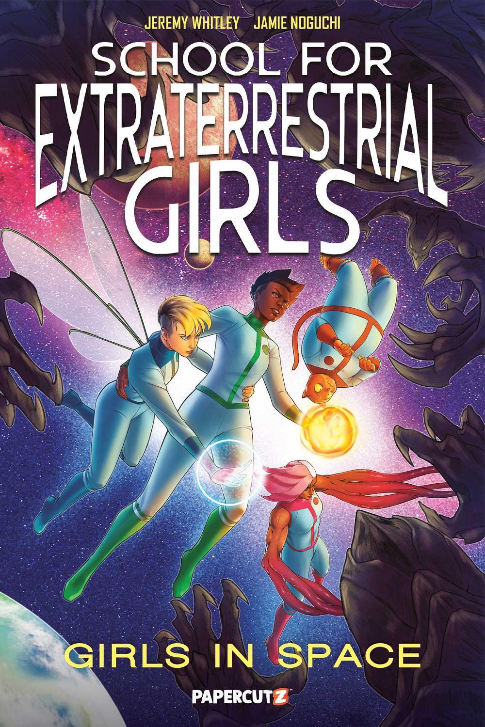 School for Extraterrestrial Girls Vol. 3 by Jeremy Whitley - ISBN: 9781545826447