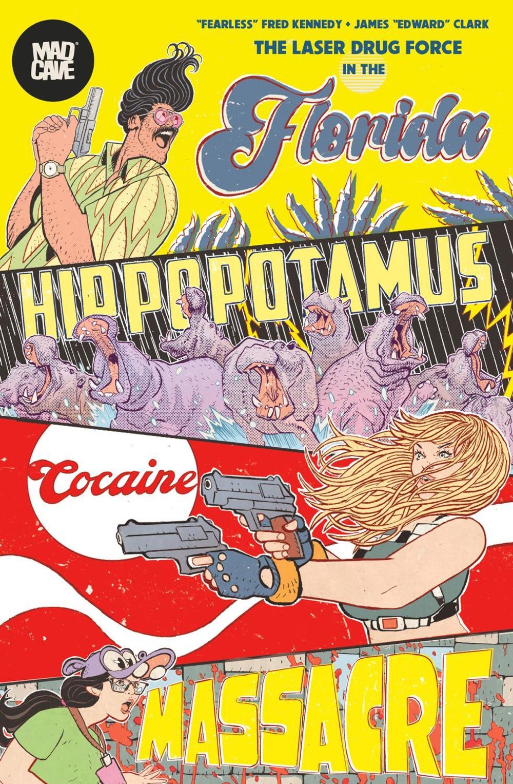 The Florida Hippopotamus Cocaine Massacre by Fred Kennedy - ISBN: 9781545827383