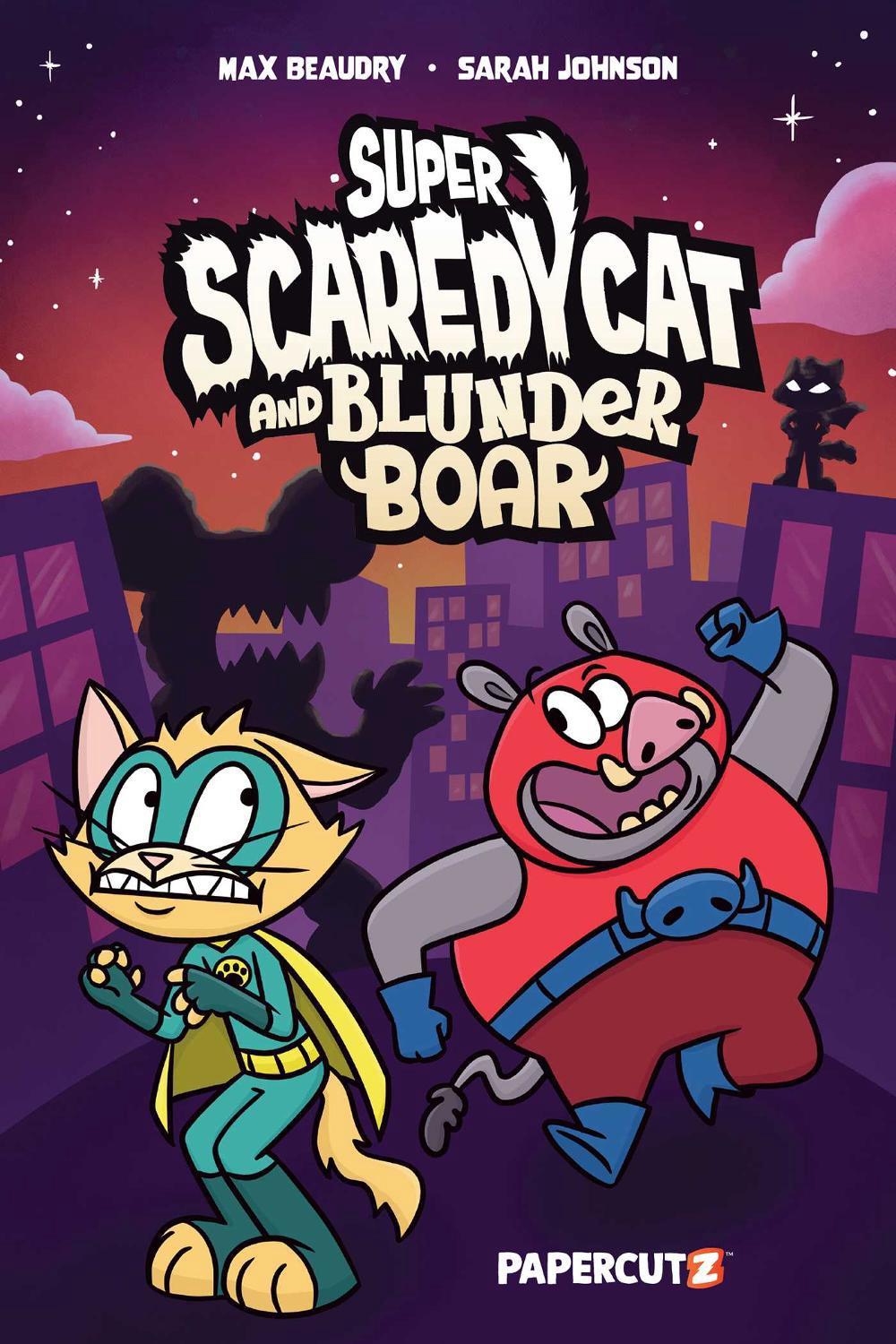 Super Scaredy Cat and Blunder Boar by Max Beaudry - ISBN: 9781545827390