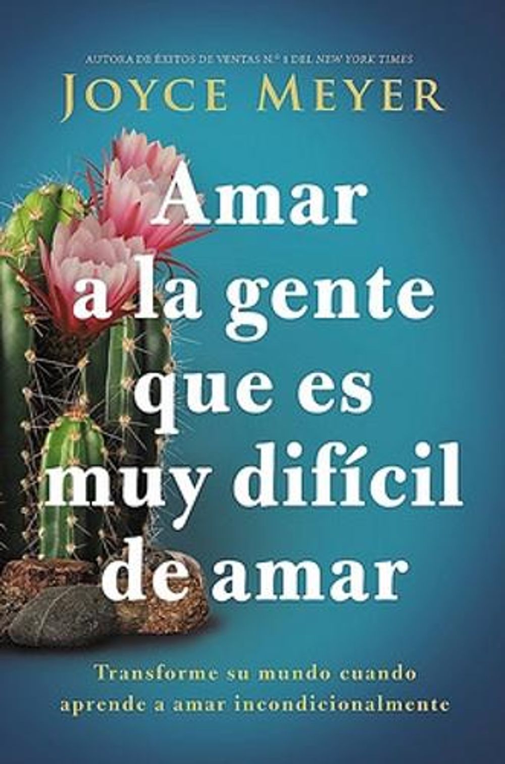 Amar a la gente que es muy dificil de amar by Joyce Meyer - ISBN: 9781546000341