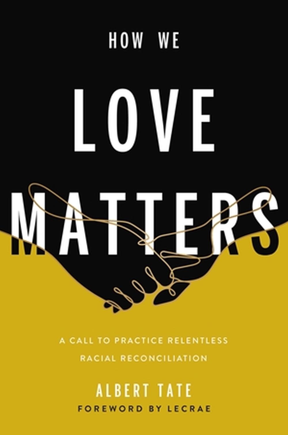 How We Love Matters by Albert Tate - ISBN: 9781546000549