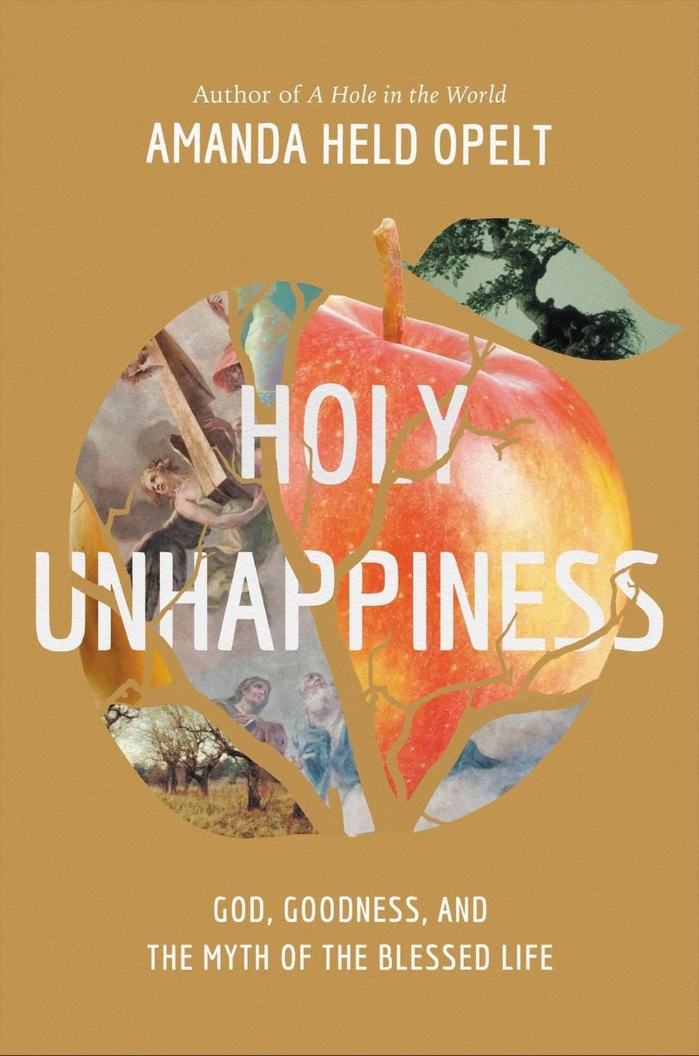 Holy Unhappiness by Amanda Held Opelt - ISBN: 9781546001935