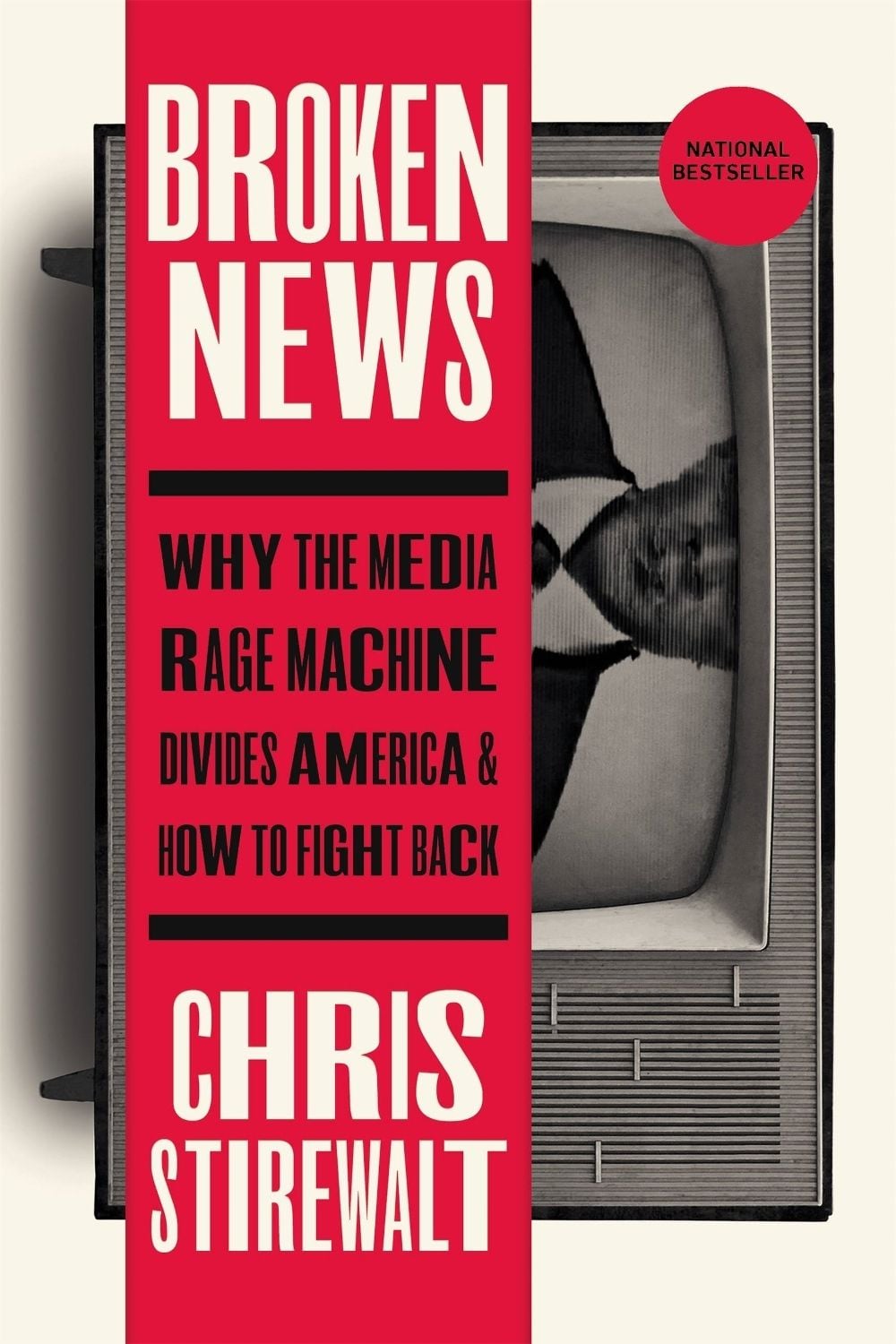 Broken News by Chris Stirewalt - ISBN: 9781546002802
