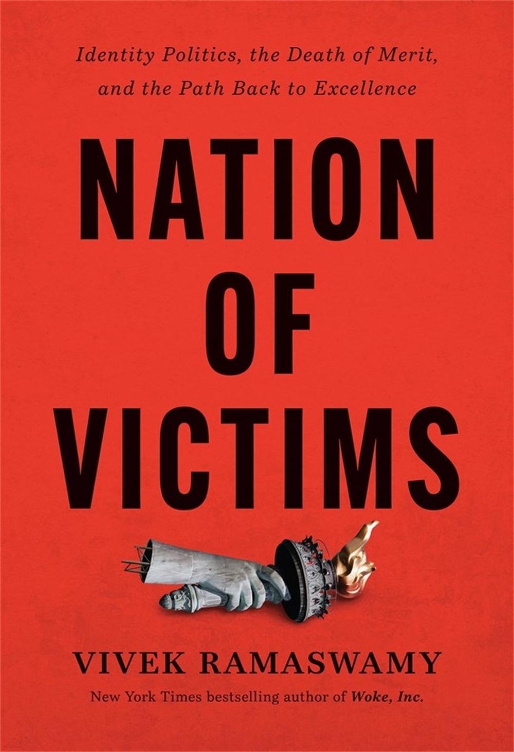Nation of Victims by Vivek Ramaswamy - ISBN: 9781546002963