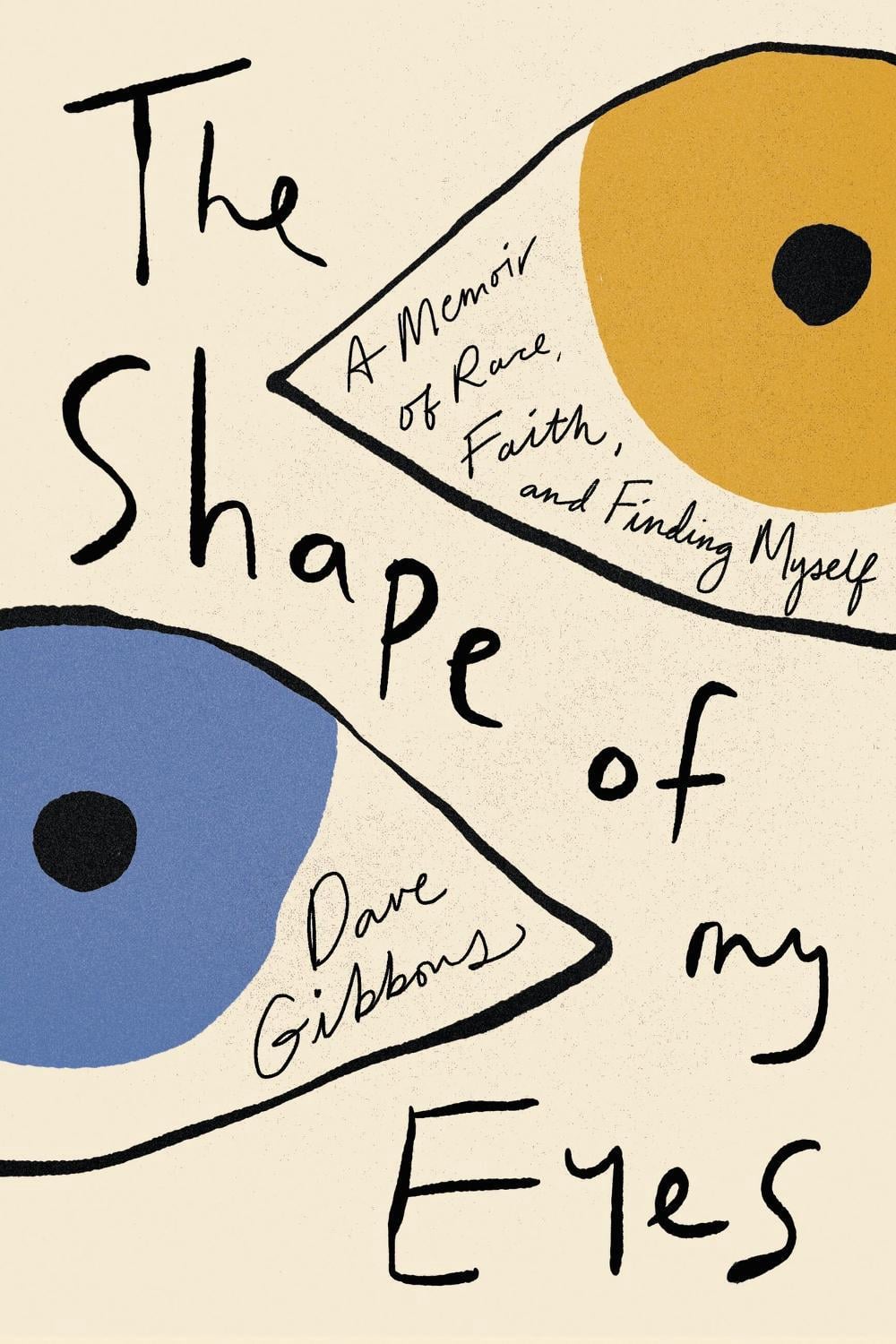 The Shape of My Eyes by Dave Gibbons - ISBN: 9781546003236