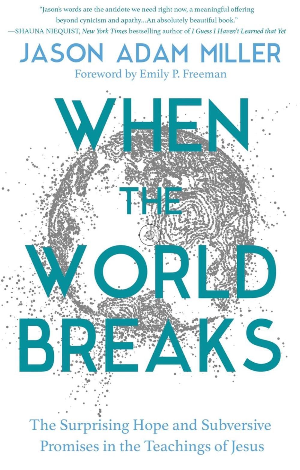 When the World Breaks by Jason A. Miller - ISBN: 9781546003502
