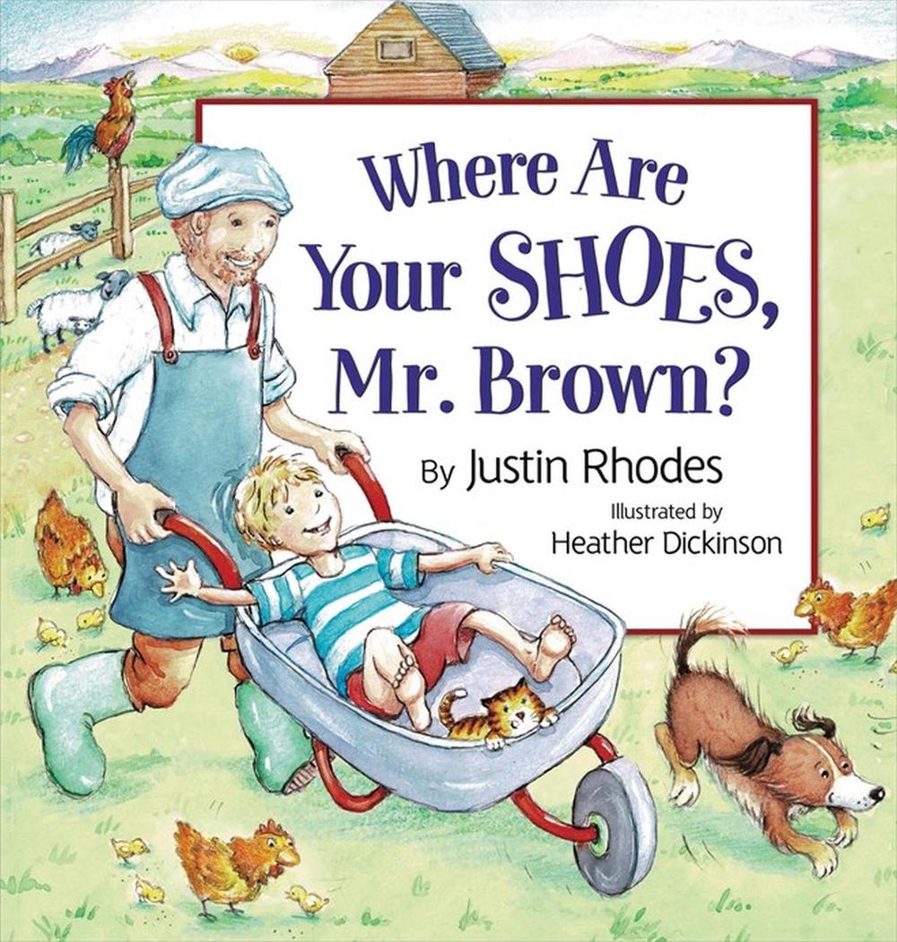 Where Are Your Shoes, Mr. Brown? by Justin Rhodes - ISBN: 9781546003892
