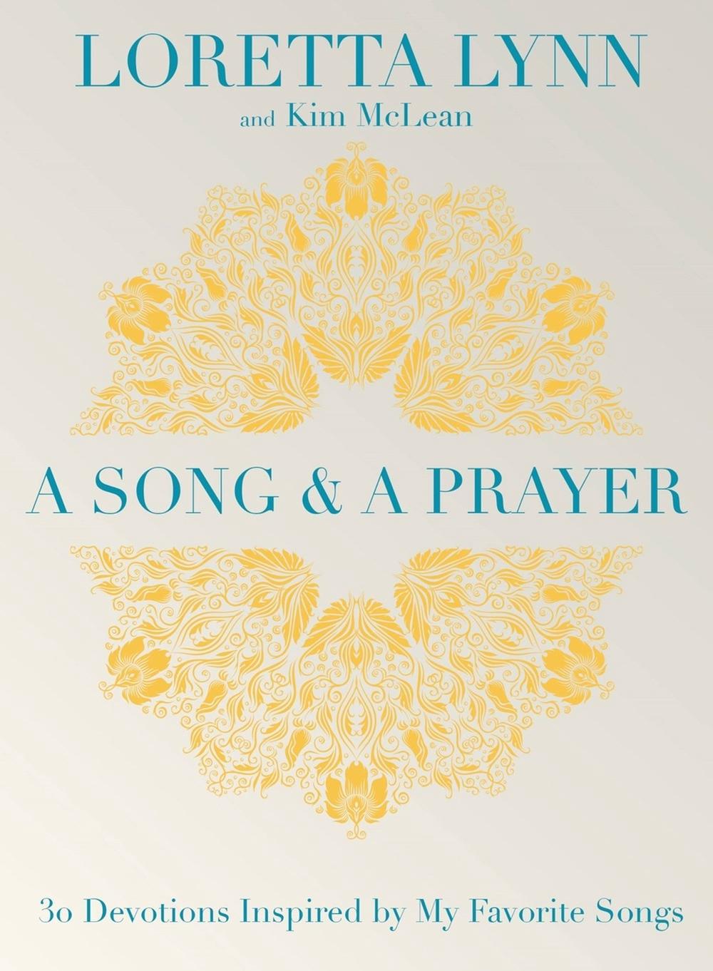 A Song and A Prayer by Loretta Lynn - ISBN: 9781546004219