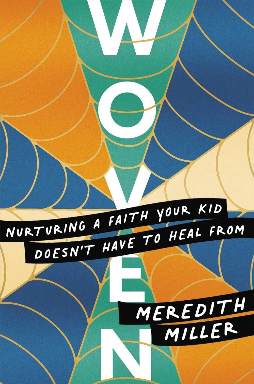 Woven by Meredith Miller - ISBN: 9781546004363