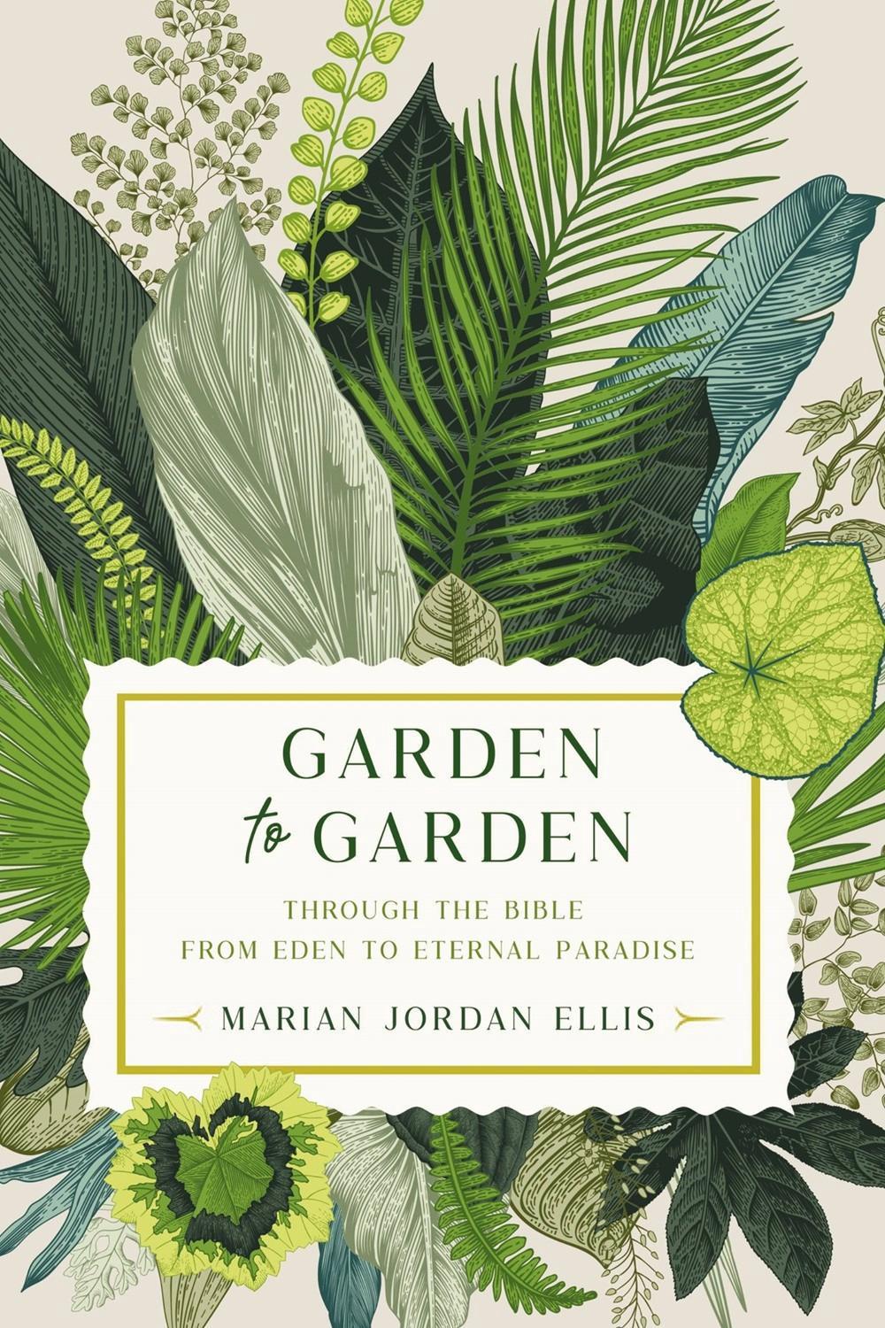 Garden to Garden by Marian Jordan Ellis - ISBN: 9781546004509