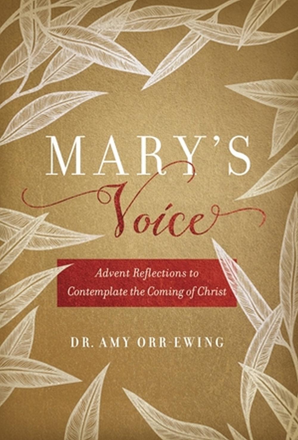 Mary's Voice by Amy Orr-Ewing - ISBN: 9781546004523