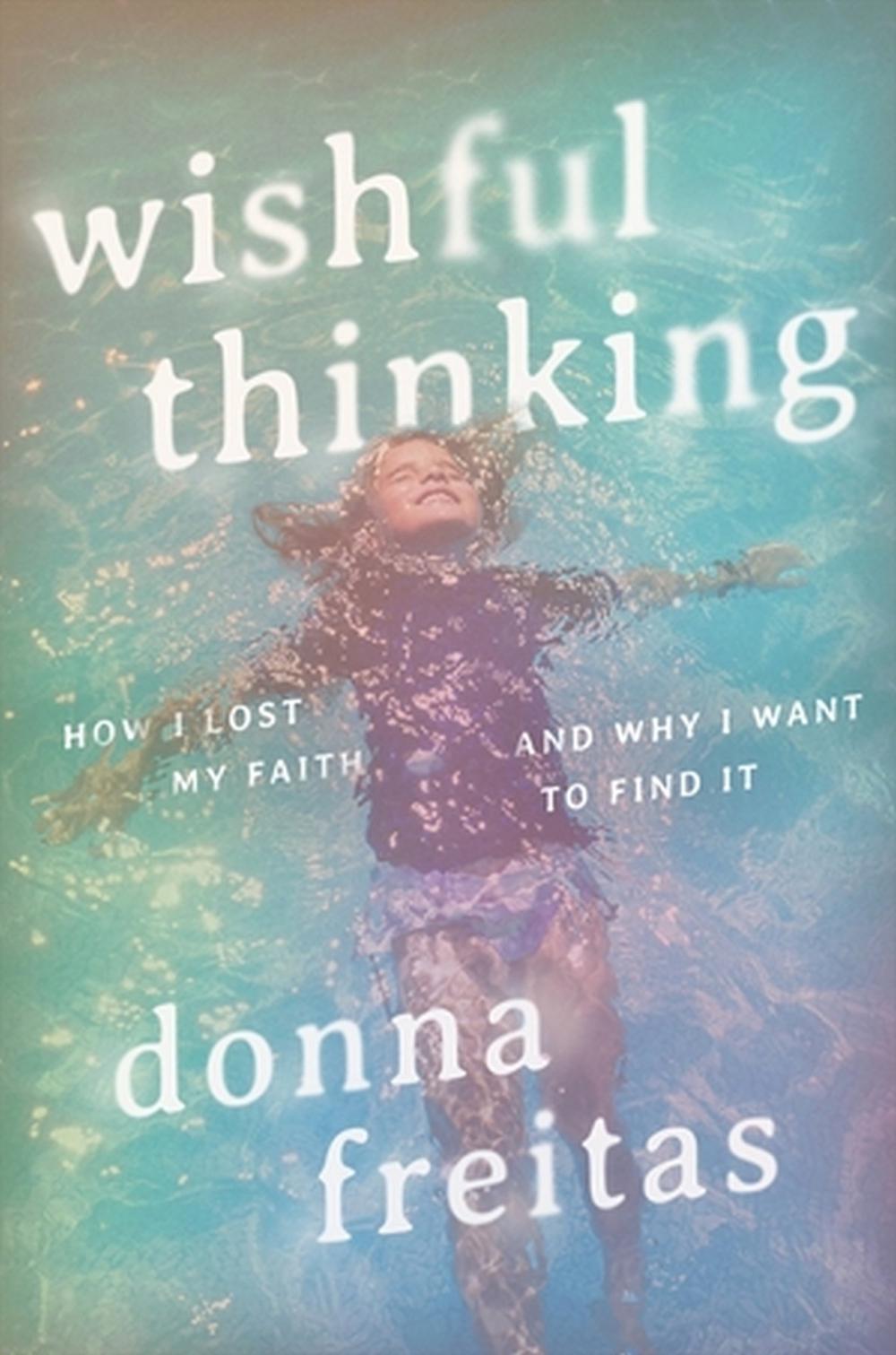 Wishful Thinking by Donna Freitas - ISBN: 9781546004585