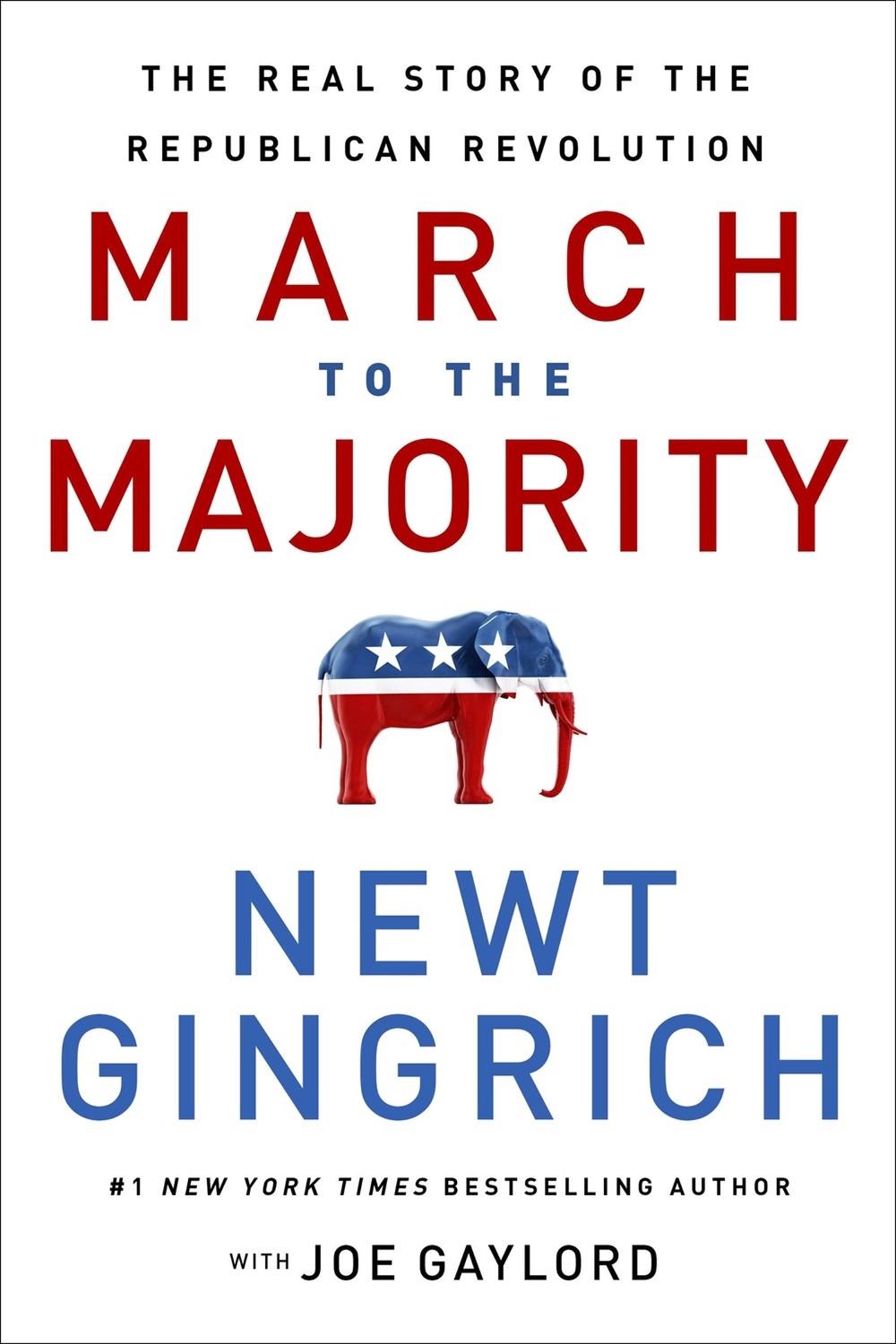 March to the Majority by Newt Gingrich - ISBN: 9781546004851