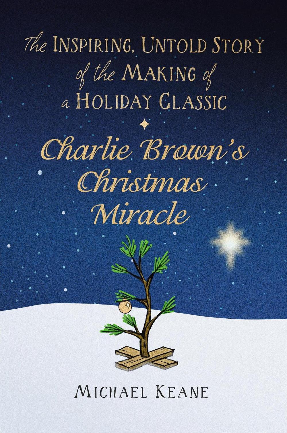 Charlie Brown's Christmas Miracle by Michael Keane - ISBN: 9781546004905