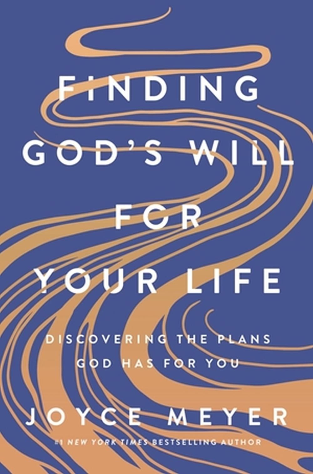 Finding God's Will for Your Life by Joyce Meyer - ISBN: 9781546005780