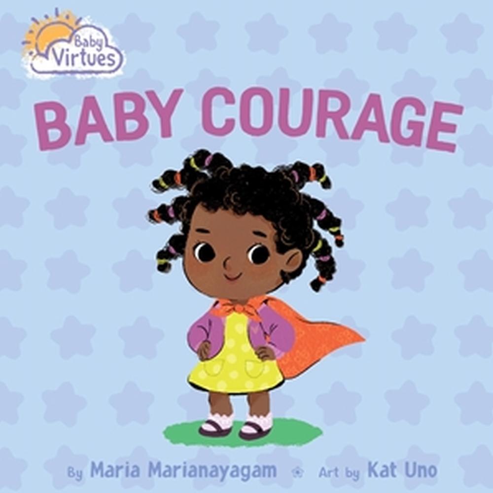 Baby Courage by Maria Marianayagam - ISBN: 9781546006183