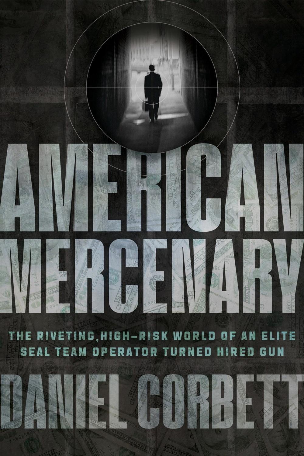American Mercenary by Daniel Corbett - ISBN: 9781546006190