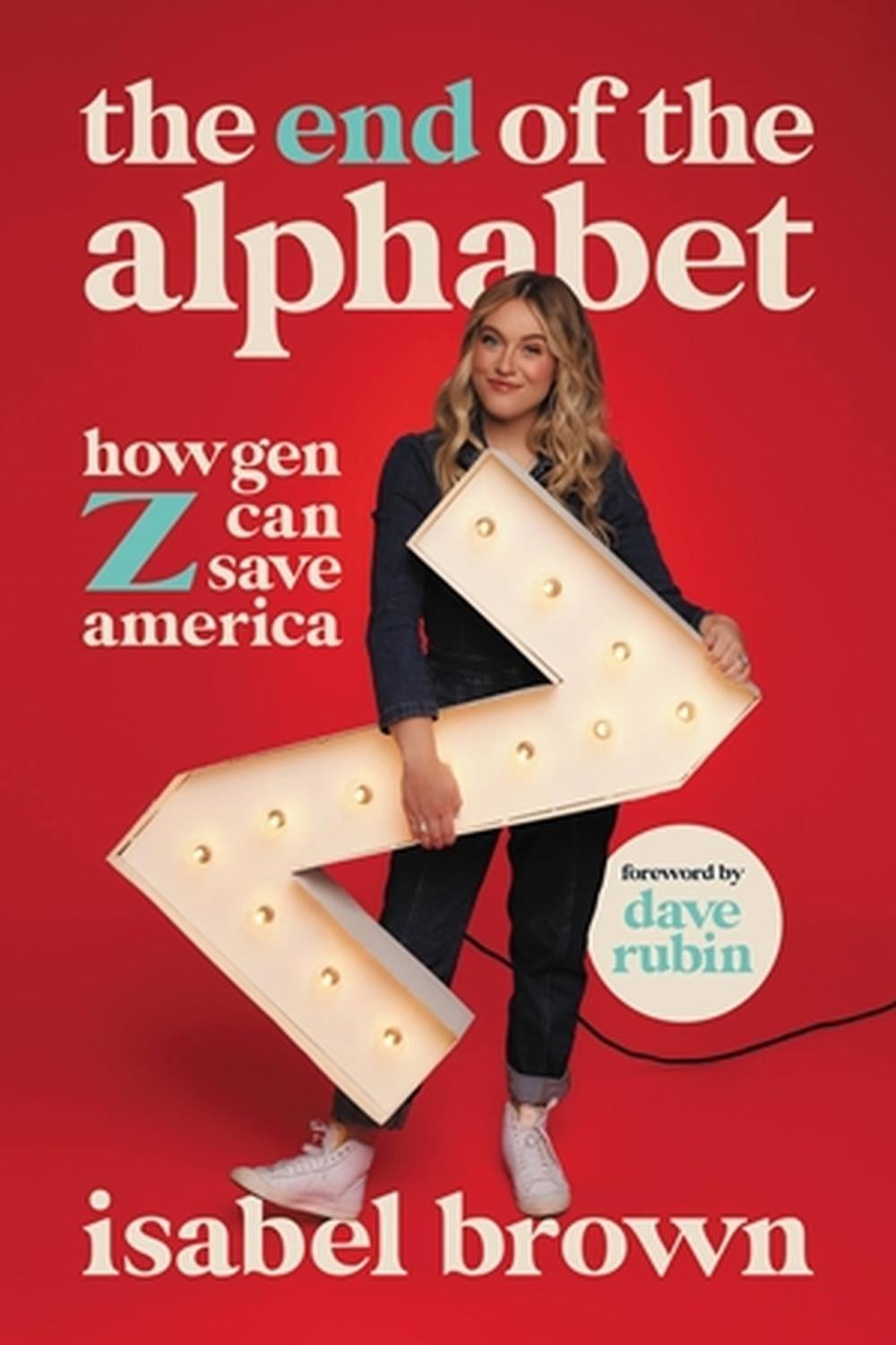 The End of the Alphabet by Isabel Brown - ISBN: 9781546006251