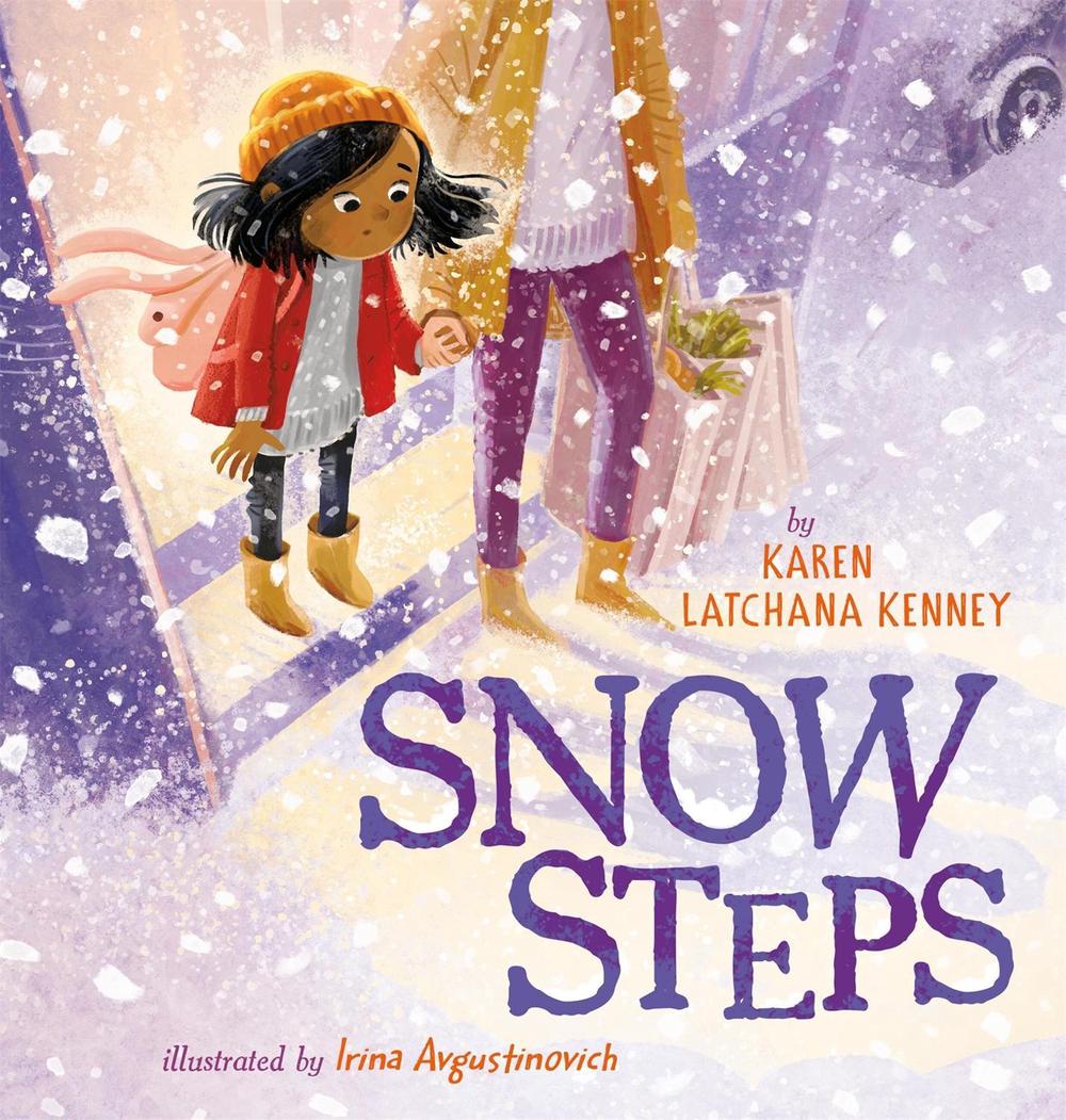 Snow Steps by Karen Latchana Kenney - ISBN: 9781546006640