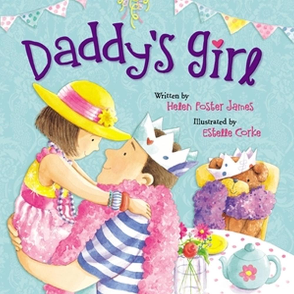 Daddy's Girl by Helen Foster James - ISBN: 9781546006978
