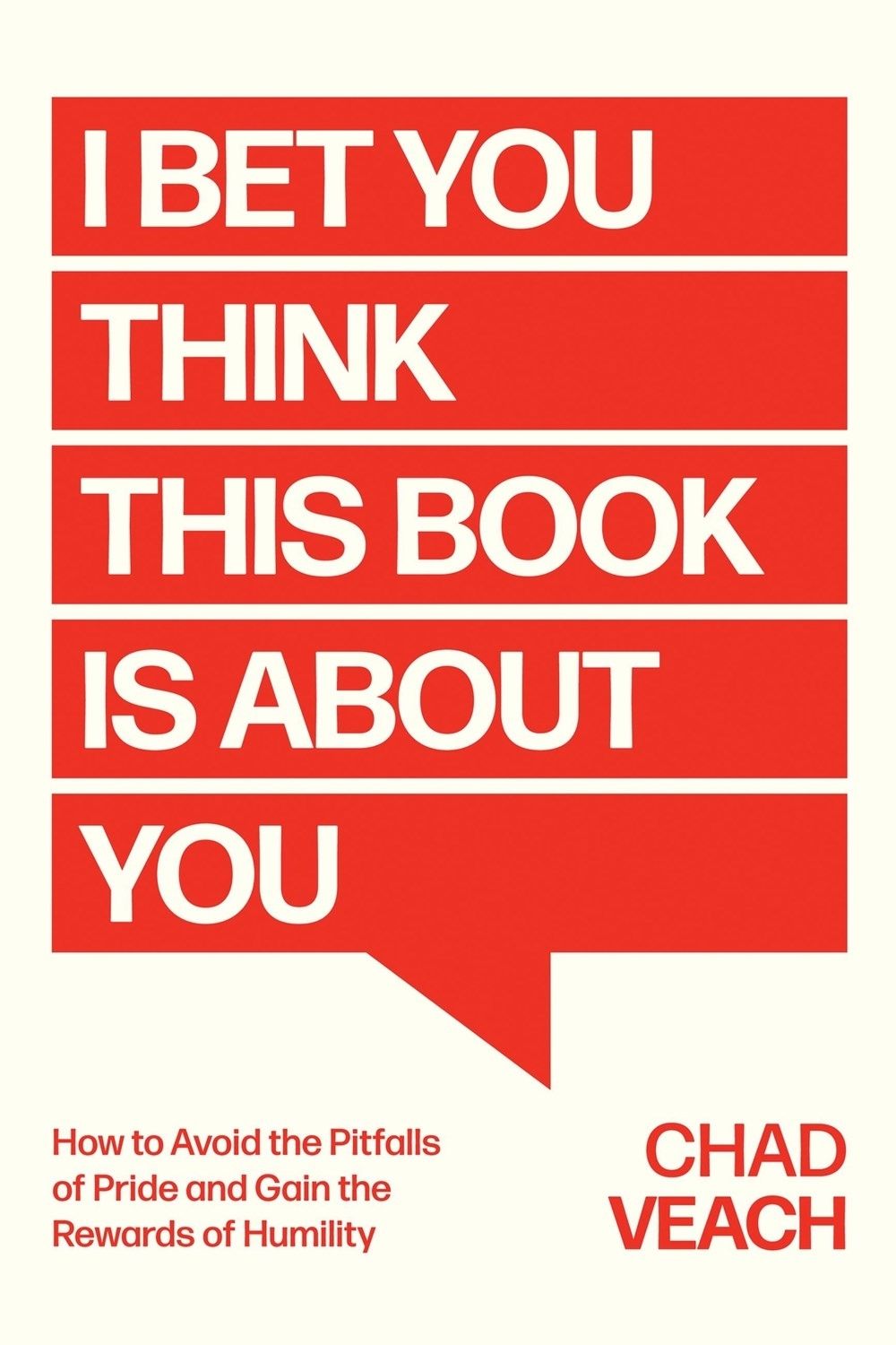 I Bet You Think This Book Is About You by Chad Veach - ISBN: 9781546007098
