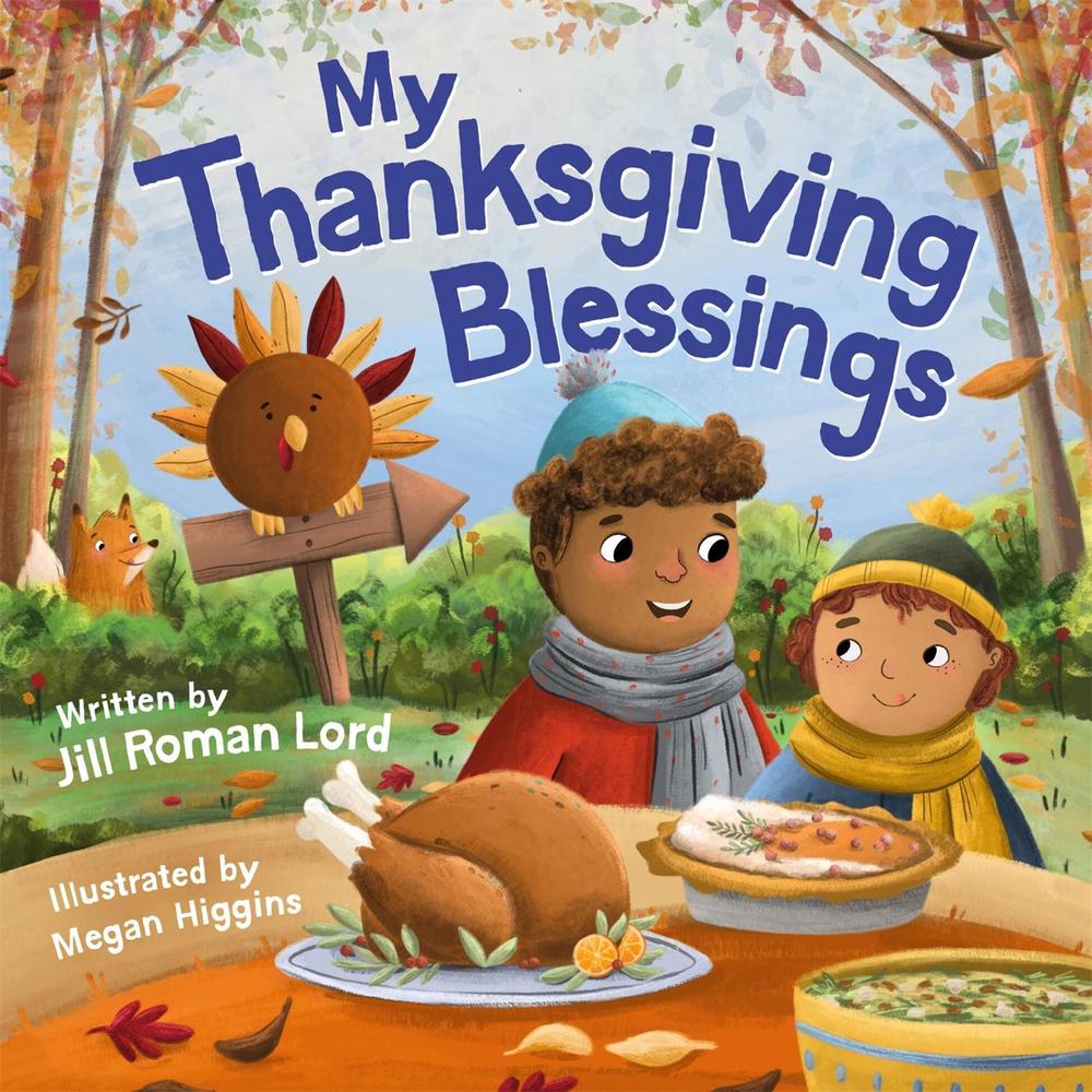 My Thanksgiving Blessings by Megan Higgins - ISBN: 9781546007906