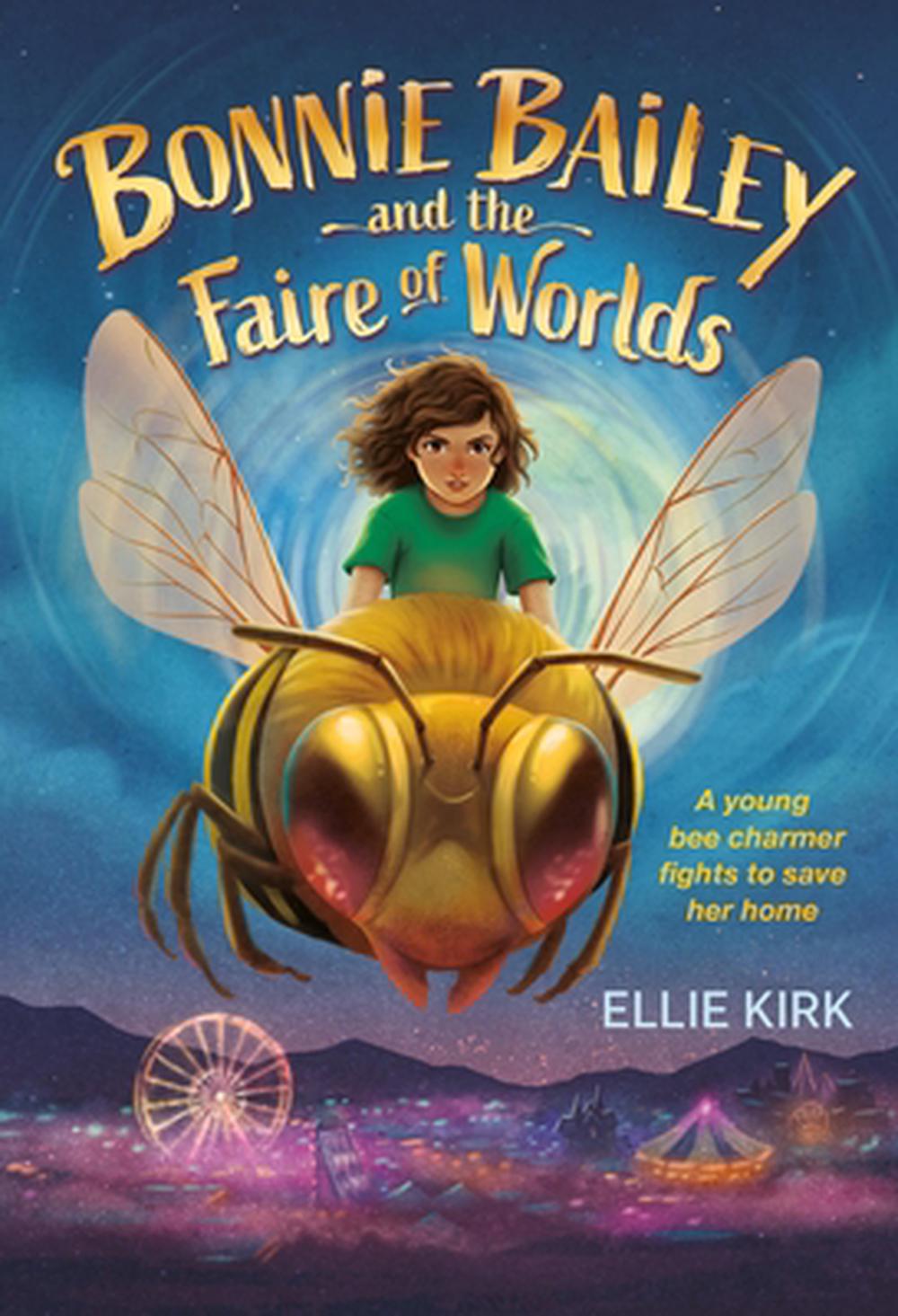 Bonnie Bailey and the Faire of Worlds by Ellie Kirk - ISBN: 9781546007944