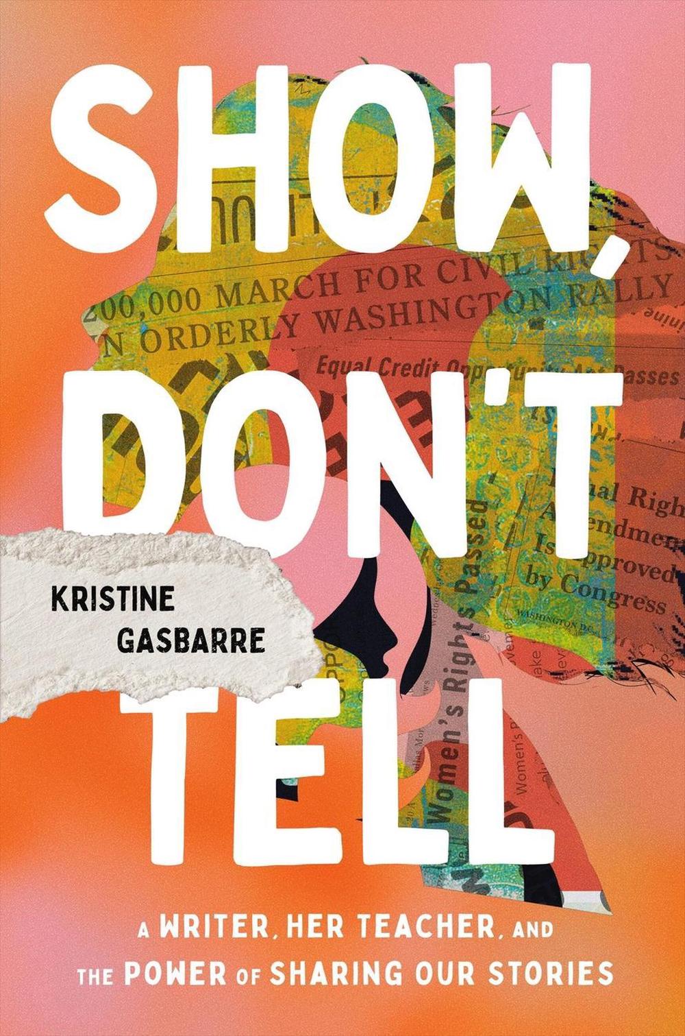 Show, Don't Tell by Kristine Gasbarre - ISBN: 9781546008064