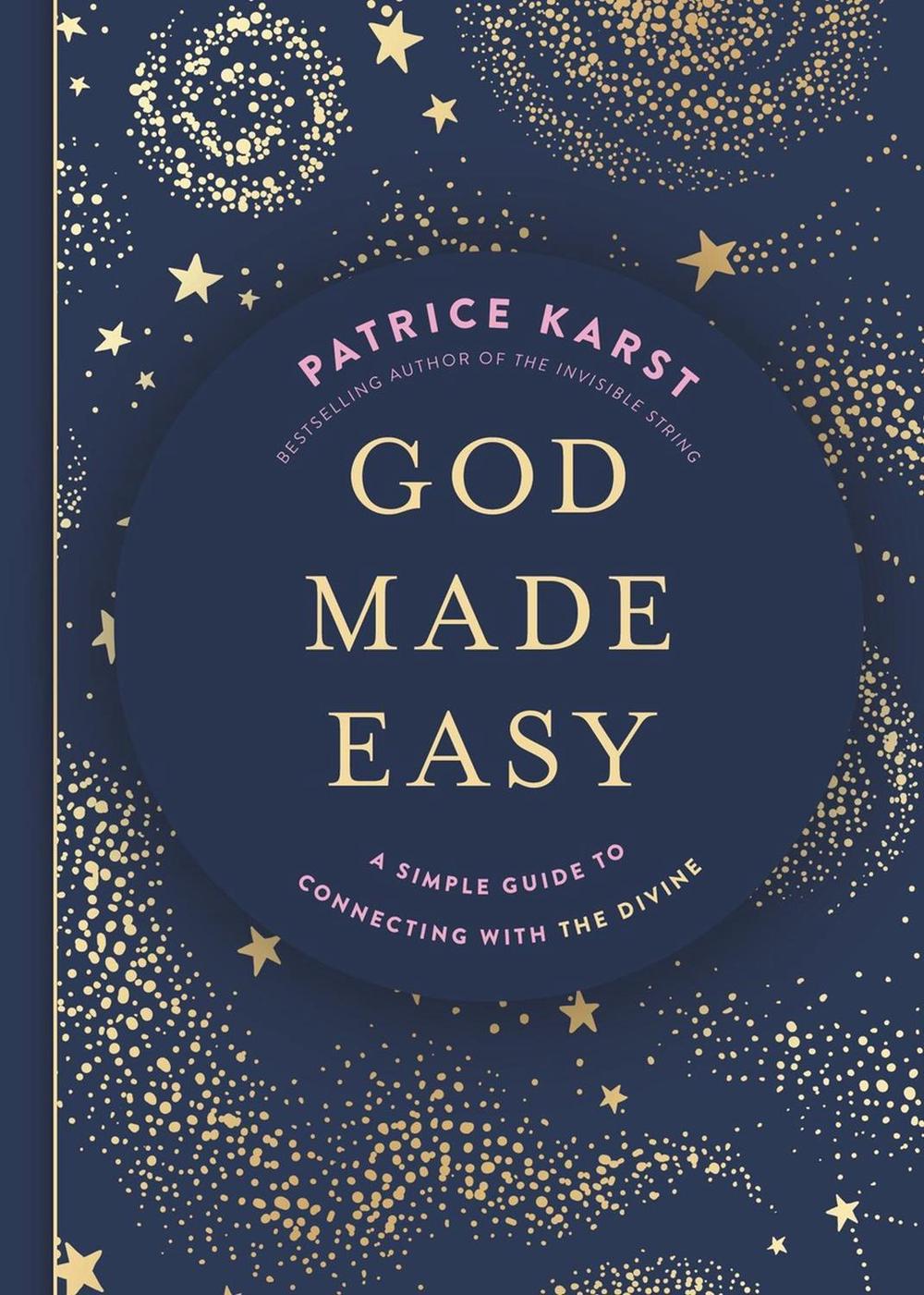 God Made Easy by Patrice Karst - ISBN: 9781546008989
