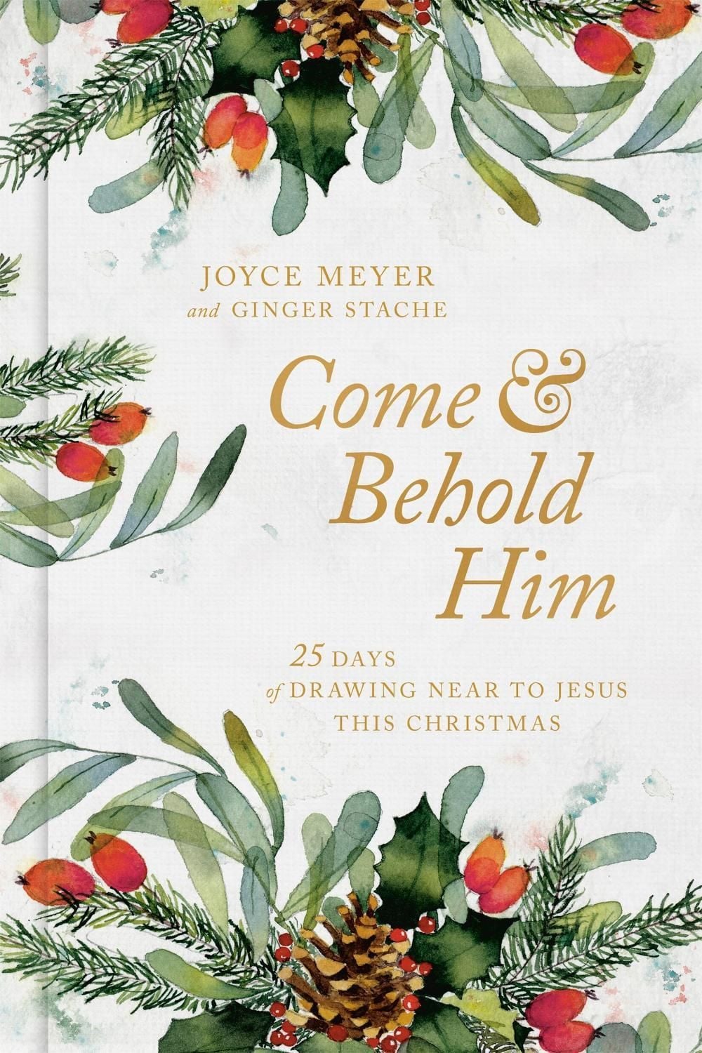 Come and Behold Him by Joyce Meyer - ISBN: 9781546009320