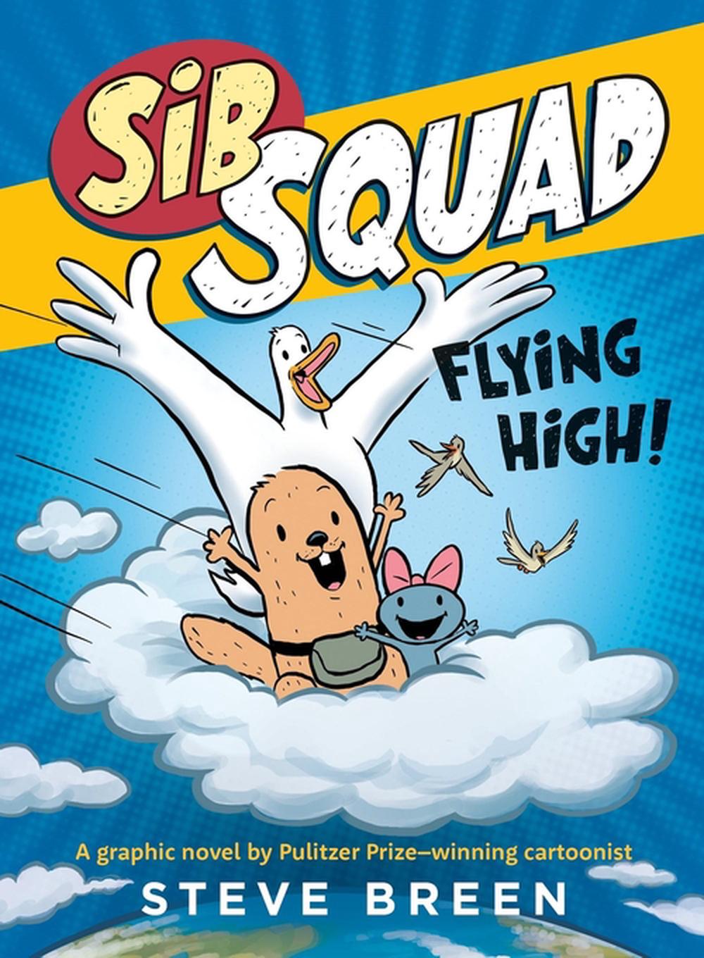 Sib Squad: Flying High! by Steve Breen - ISBN: 9781546009467