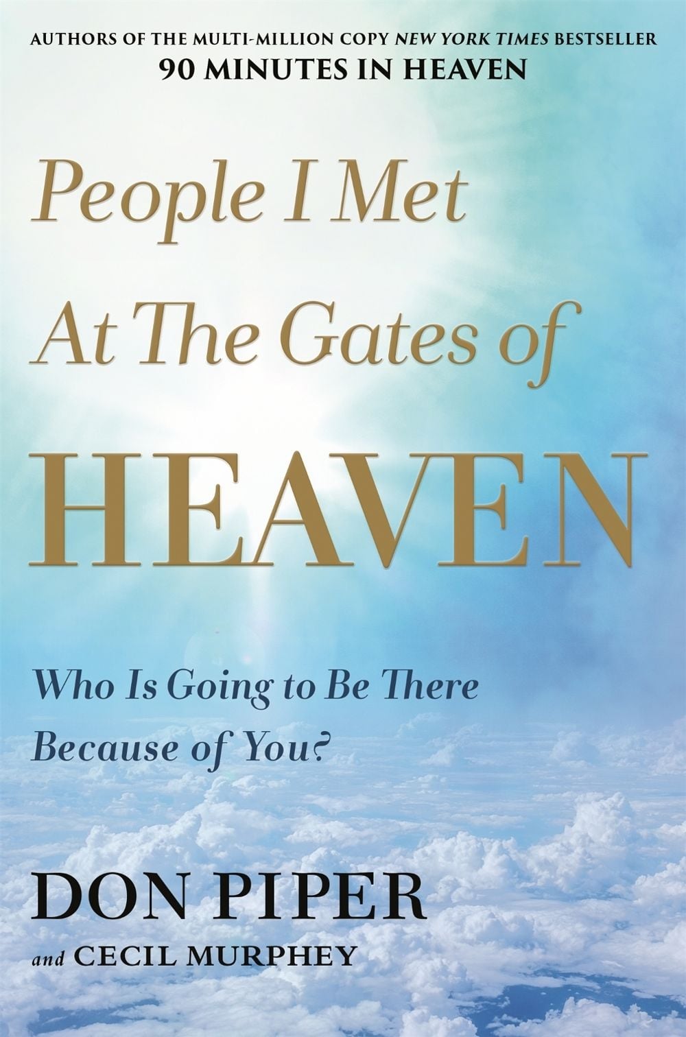 People I Met at the Gates of Heaven by Cecil Murphey - ISBN: 9781546010807