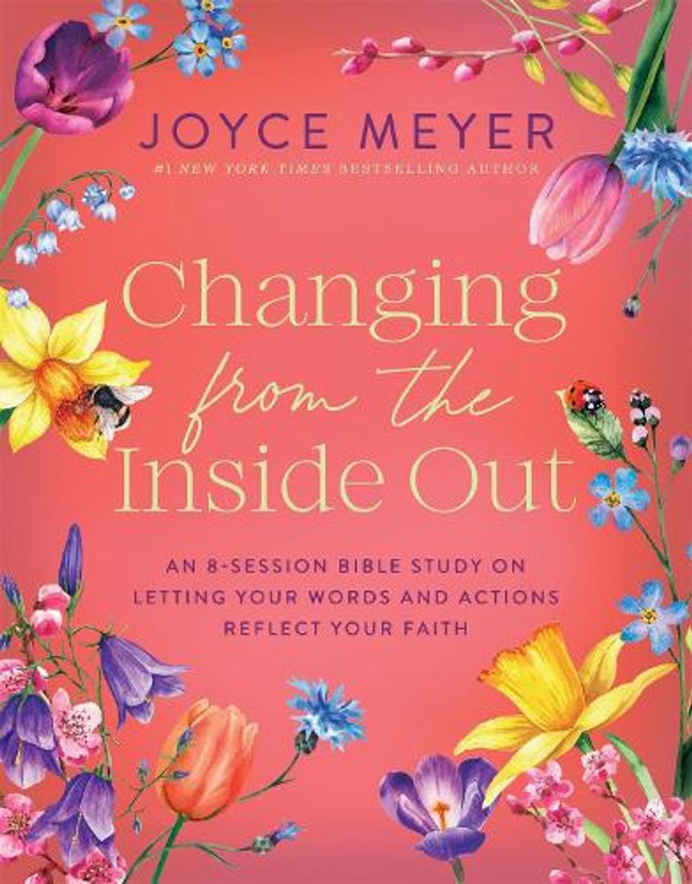 Changing from the Inside Out by Joyce Meyer - ISBN: 9781546011118