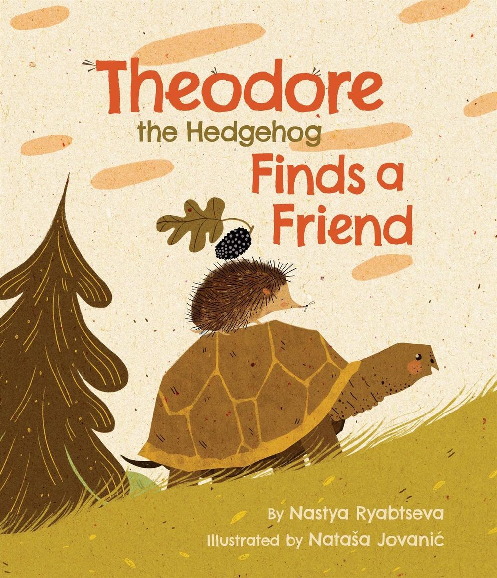 Theodore the Hedgehog Finds a Friend by Anastassia Ryabtseva - ISBN: 9781546012115