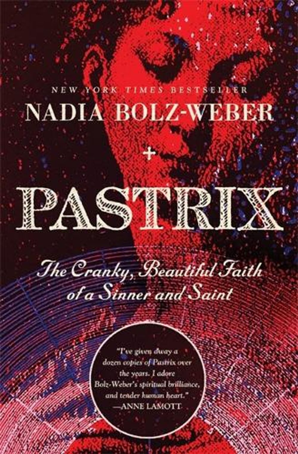 Pastrix by Nadia Bolz-weber - ISBN: 9781546012443