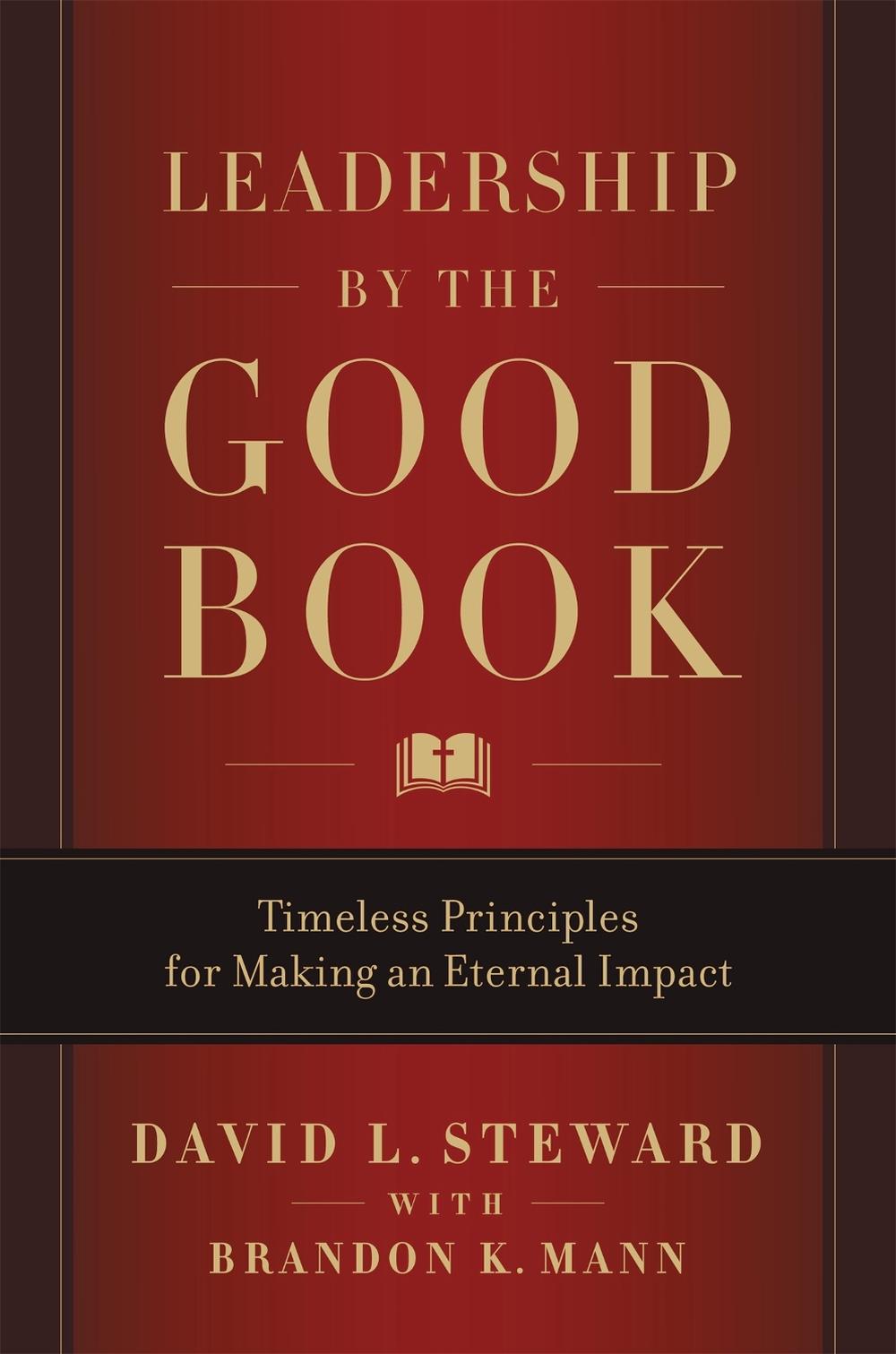 Leadership by the Good Book by Brandon K. Mann - ISBN: 9781546013273