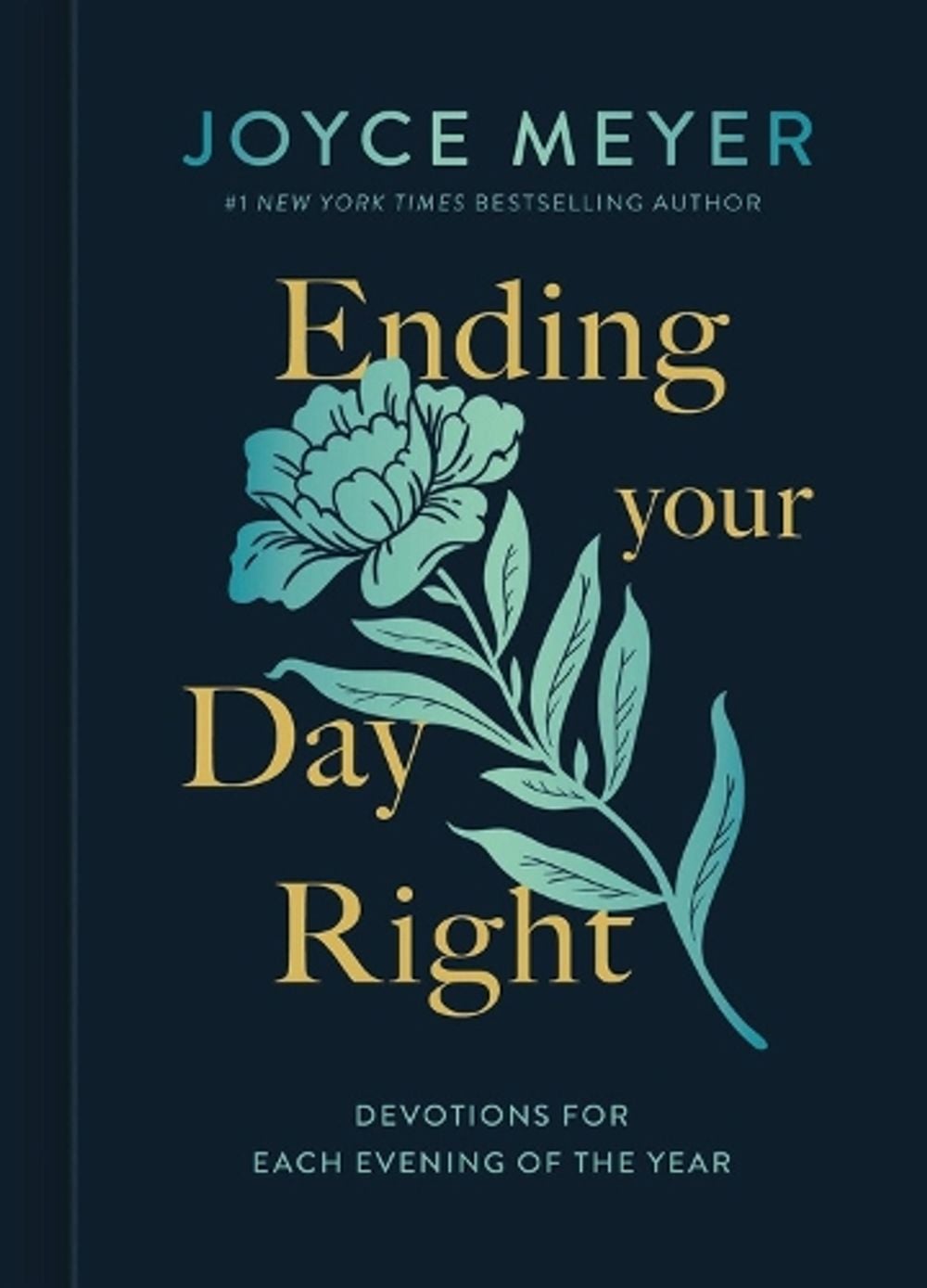 Ending Your Day Right by Joyce Meyer - ISBN: 9781546013457