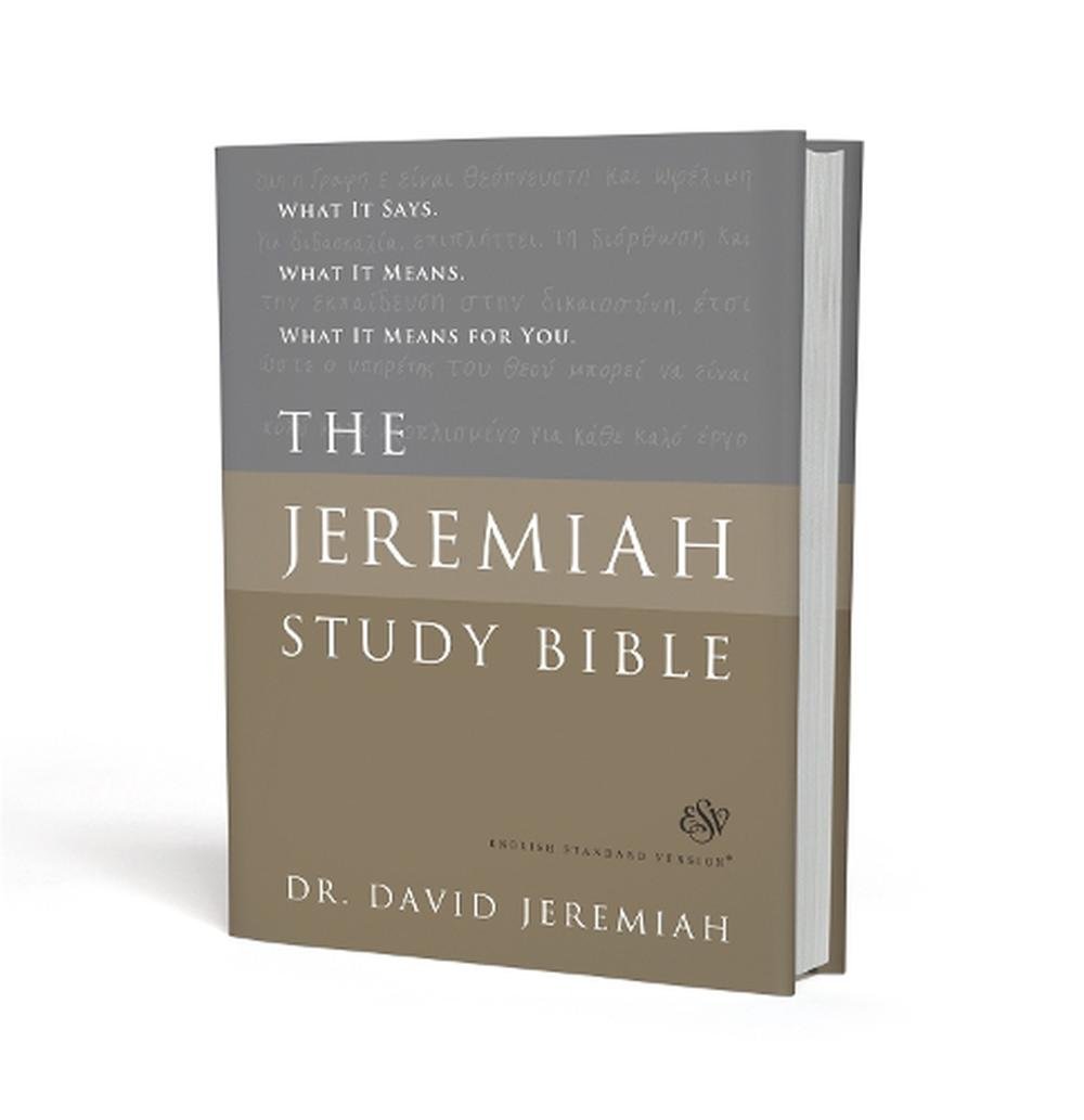 The Jeremiah Study Bible, ESV by Dr. David Jeremiah, Hardcover